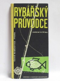 Říha, Jaromír, Rybářský průvodce kraji Praha a České Budějovice, 1959