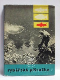 Pohunek, Milan, Rybářská příručka, 1964