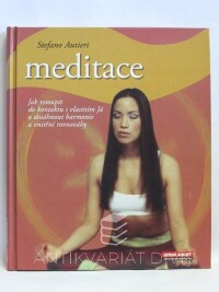 Autieri, Stefano, Meditace: Jak vstoupit do kontaktu s vlastním Já a dosáhnout harmonie a vnitřní rovnováhy, 2009