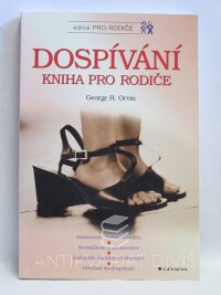 Orvin, George H., Dospívání - Kniha pro rodiče, 2001