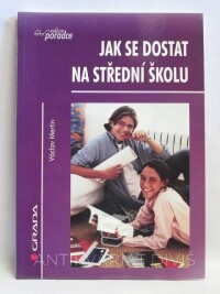 Mertin, Václav, Jak se dostat na střední školu, 2000