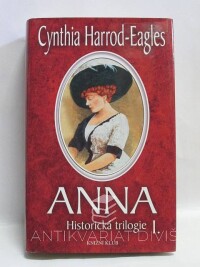 Harrod-Eagles, Cynthia, Anna - Historická trilogie, I. díl, 2004
