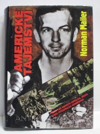 Mailer, Norman, Americké tajemství, 1997