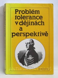 Machovec, Milan, Problém tolerance v dějinách a perspektivě, 1995