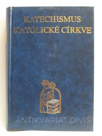 kolektiv, autorů, Katechismus katolické církve, 2001