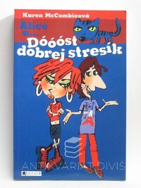 McCombieová, Karen, Dóóóst dobrej stresík, 2006