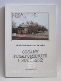 Vanoušek, Alois, Neckářová, Libuše, Olšany pozapomenuté i současné, 1998