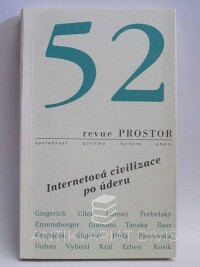 kolektiv, autorů, Revue Prostor 52: Internetová civilizace po úderu, 2001