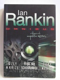 Rankin, Ian, Omnibus: Uzly a kříže, Hra na schovávanou, Zuby nehty, 2012