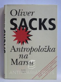 Sacks, Oliver, Antropoložka na Marsu, 1997