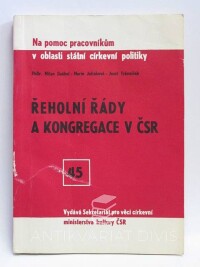 Jelínková, Marie, Daňhel, Milan, Trávníček, Josef, Řeholní řády a kongregace v ČSR, 1981