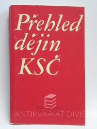 kolektiv, autorů, Přehled dějin KSČ, 1976