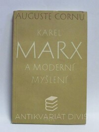 Cornu, Auguste, Karel Marx a moderní myšlení, 1958