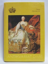 Janusová, Jana, Marie Terezie: Legendy a skutečnost, 1995