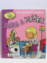 Bešťáková, Eva, Bára a Flíček - Můj pohádkový slabikář, 2004