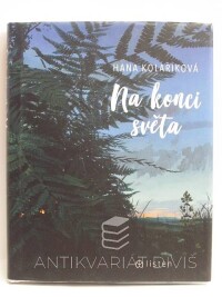 Kolaříková, Hana, Na konci světa, 2018