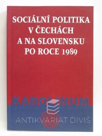 Potůček, Martin, Radičová, Iveta, Sociální politika v Čechách a na Slovensku po roce 1989, 1998