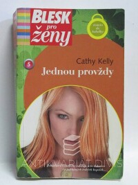 Kelly, Cathy, Jednou provždy, 2007