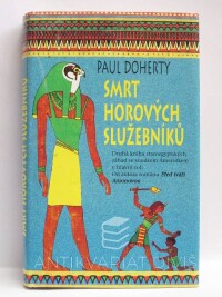 Doherty, Paul, Smrt Horových služebníků, 2003
