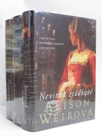 Weirová, Alison, Nevinná zrádkyně; Pád Anne Boleynové; Princezna Alžběta, 2011