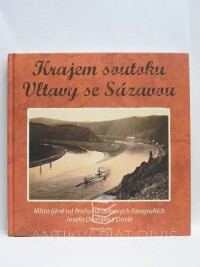 Dvořák, Josef, Pavelčík, Vojtěch, Krajem soutoku Vltavy se Sázavou, 2009