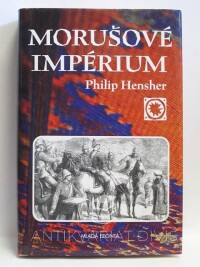 Hensher, Philip, Morušové impérium, 2004