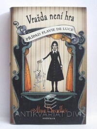 Bradley, Alan, Vražda není hra - Případ Flavie de Luce, 2013