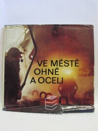 Klíma, Karel, Ve městě ohně a oceli, 1977