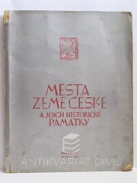 kolektiv, autorů, Města země české a jejich historické památky, svazek I., 0