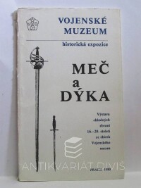 Durdík, Jan, Meč a dýka - Výstava chladných zbraní 16.-20. století ze sbírek Vojenského muzea, 1983