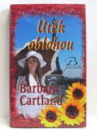 Cartland, Barbara, Útěk oblohou, 2006