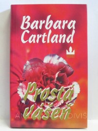 Cartland, Barbara, Prostá vášeň, 2002