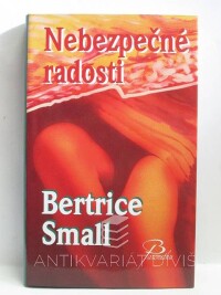 Small, Bertrice, Nebezpečné radosti, 2009