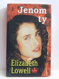 Lowell, Elizabeth, Jenom ty, 1997