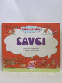 kolektiv, autorů, Zábavná fakta: Savci, 2005