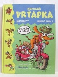 Etrychová, Pavla, Komisař Vrťapka - Sebrané spisy I, 2010