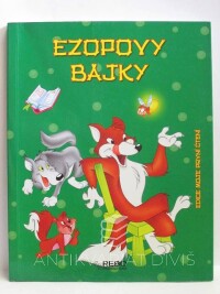 kolektiv, autorů, Ezopovy bajky, 2009
