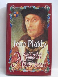 Plaidy, Jean, Nejistá koruna, 2012