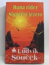 Souček, Ludvík, Runa rider; Sluneční jezero, 1999