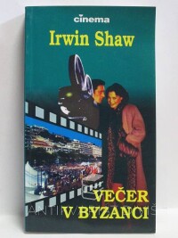 Shaw, Irwin, Večer v Byzanci, 1995