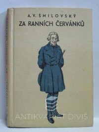Šmilovský, Alois Vojtěch, Za ranních červánků, 1930
