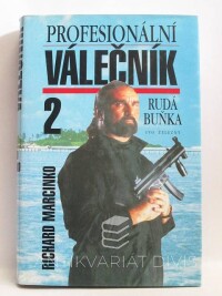 Marcinko, Richard, Profesionální válečník 2: Rudá buňka, 1997