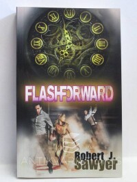 Sawyer, Robert J., Flashforward, 2010