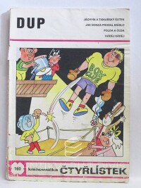 Štíplová, Ljuba, Němeček, Jaroslav, Čtyřlístek 160: Dup, 1988