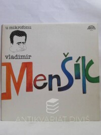 Menšík, Vladimír, U mikrofonu Vladimír Menšík, 1990