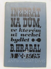 Hrabal, Bohumil, Inzerát na dům, ve kterém už nechci bydlet, 1965