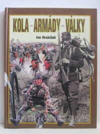 Hrubíšek, Ivo, Kola, armády, války, 2003