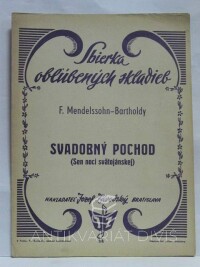 Mendelssohn-Bartholdy, Felix, Svadobný pochod (Sen noci svätojánskej), 0