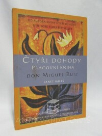 Mills, Janet, Ruiz, Miguel Don, Čtyři dohody: pracovní kniha, 2000