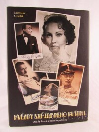 Graclík, Miroslav, Hvězdy stříbrného plátna: Osudy herců z první republiky, 2014